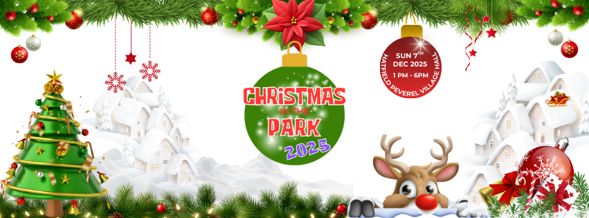 Christmas in the Park banner depicting a christmas tree and reindeer on a background of snowy covered houses and garlands and baubles. Christmas in the Park 2025 is on Sunday 7th December at Hatfield Peverel Village Hall