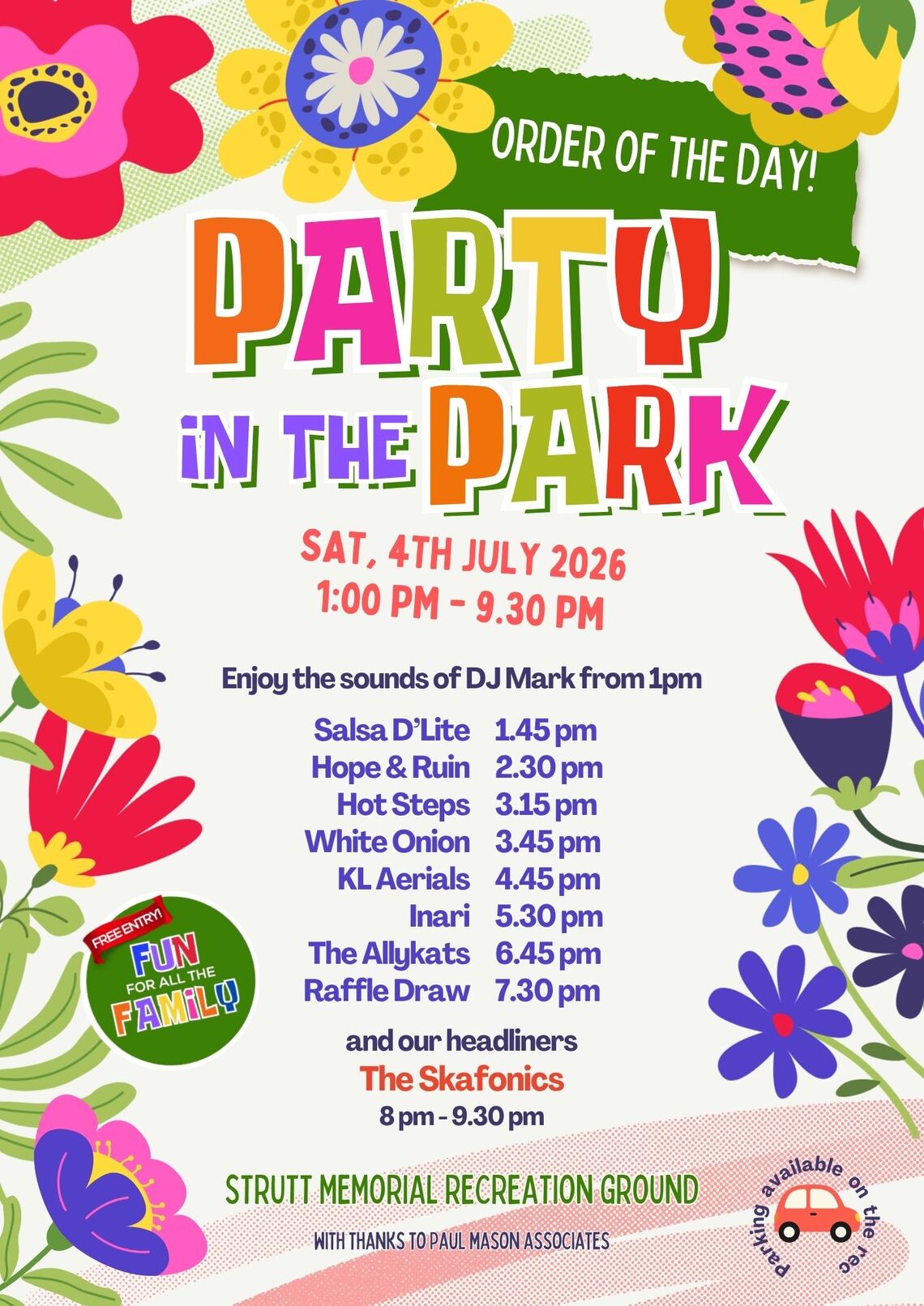 Poster featuring bright flowers around the edge with the wording Party in the Park 2026, Sat 4th July, Order of the Day.